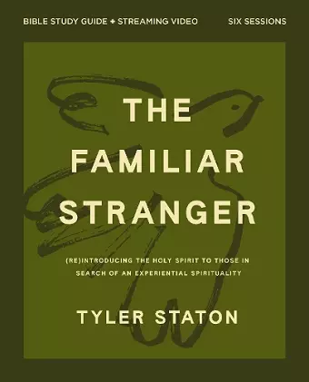 The Familiar Stranger Bible Study Guide plus Streaming Video cover