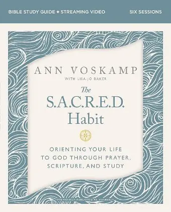 The SACRED Habit Bible Study Guide plus Streaming Video cover