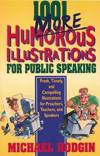 1001 More Humorous Illustrations for Public Speaking cover