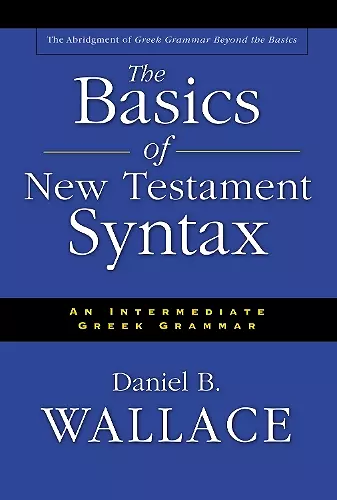 The Basics of New Testament Syntax cover