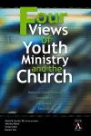 Four Views of Youth Ministry and the Church cover