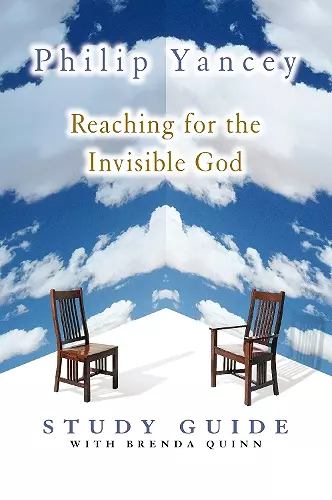 Reaching for the Invisible God Study Guide cover