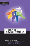 Serving in Your Church Nursery cover