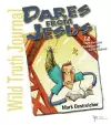 Wild Truth Journal-Dares from Jesus cover