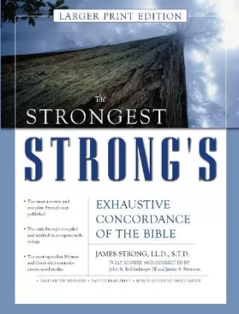 The Strongest Strong's Exhaustive Concordance of the Bible Larger Print Edition cover