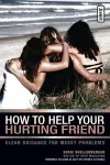 How to Help Your Hurting Friend cover