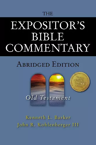 The Expositor's Bible Commentary - Abridged Edition: Old Testament cover