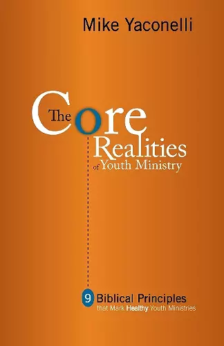 The Core Realities of Youth Ministry cover