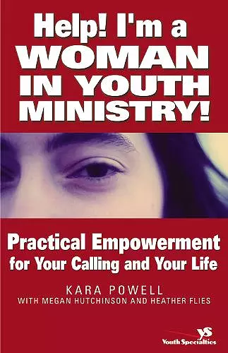 Help! I'm a Woman in Youth Ministry! cover