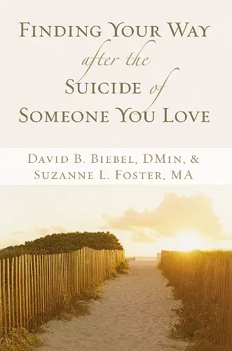 Finding Your Way after the Suicide of Someone You Love cover