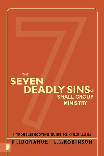 The Seven Deadly Sins of Small Group Ministry cover