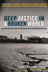 Deep Justice in a Broken World cover