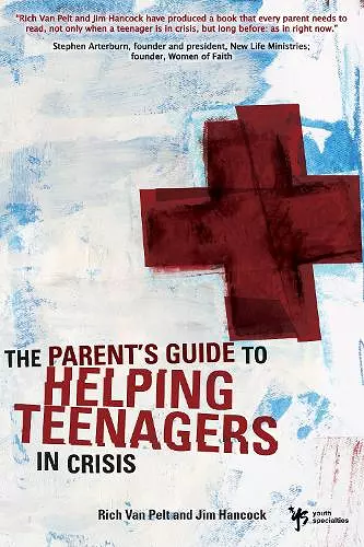 The Parent's Guide to Helping Teenagers in Crisis cover