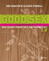 Good Sex 2.0: What (Almost) Nobody Will Tell You about Sex cover