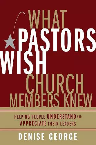 What Pastors Wish Church Members Knew cover