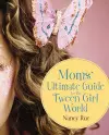Moms' Ultimate Guide to the Tween Girl World cover