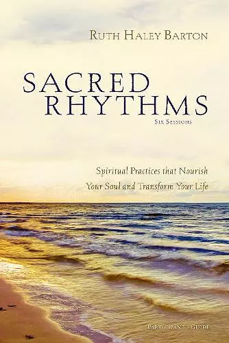 Sacred Rhythms Bible Study Participant's Guide cover