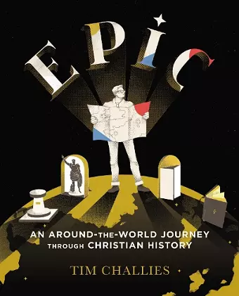 Epic: An Around-the-World Journey through Christian History cover