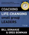 Coaching Life-Changing Small Group Leaders cover