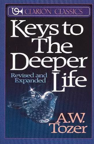 Keys to the Deeper Life cover