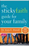 The Sticky Faith Guide for Your Family cover