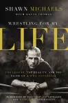 Wrestling for My Life cover