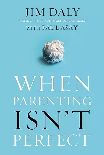 When Parenting Isn't Perfect cover