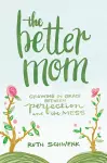The Better Mom cover