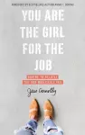 You Are the Girl for the Job cover