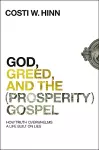 God, Greed, and the (Prosperity) Gospel cover