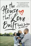 The House That Love Built cover