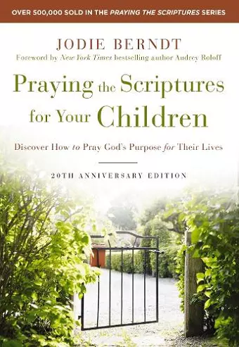 Praying the Scriptures for Your Children 20th Anniversary Edition cover