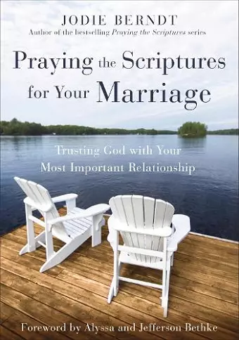 Praying the Scriptures for Your Marriage cover