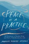 Peace Is a Practice cover