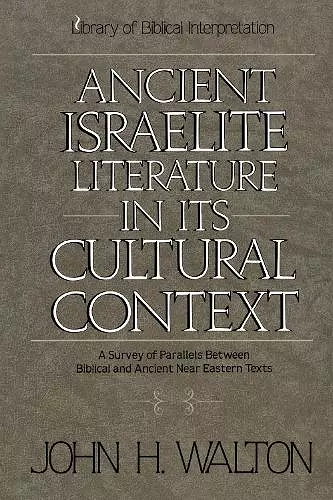 Ancient Israelite Literature in Its Cultural Context cover