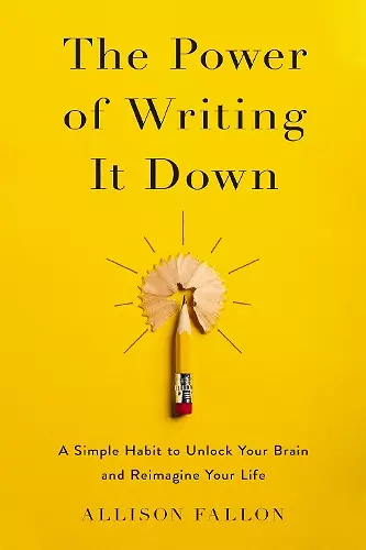 The Power of Writing It Down cover