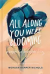 All Along You Were Blooming cover