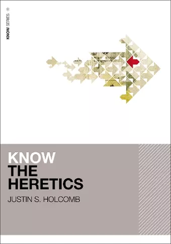 Know the Heretics cover