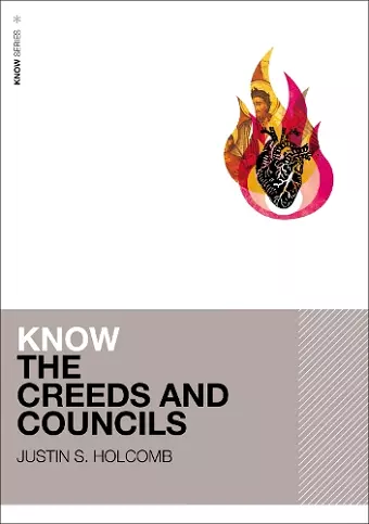 Know the Creeds and Councils cover