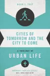 Cities of Tomorrow and the City to Come cover
