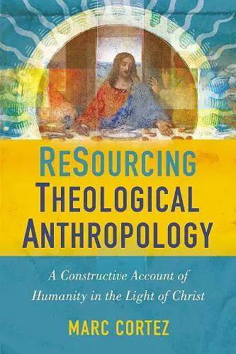 ReSourcing Theological Anthropology cover