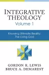 Integrative Theology, Volume 1 cover