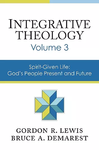 Integrative Theology, Volume 3 cover