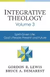 Integrative Theology, Volume 3 cover