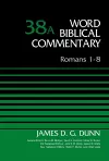 Romans 1-8, Volume 38A cover
