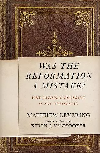 Was the Reformation a Mistake? cover