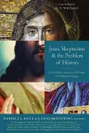 Jesus, Skepticism, and the Problem of History cover