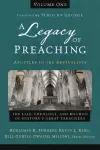 A Legacy of Preaching, Volume One---Apostles to the Revivalists cover