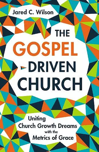 The Gospel-Driven Church cover