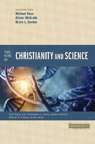 Three Views on Christianity and Science cover